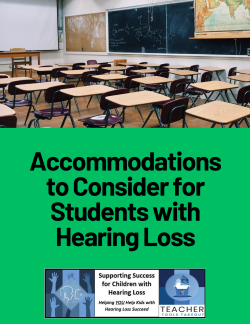 Accommodations to Consider for Students with Hearing Loss