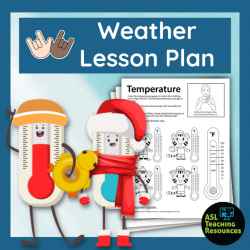 Temperature Weather Lesson – ASL