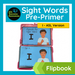 Sight Words – Flipbook I (ASL)