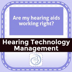 Are my hearing aids working right?
