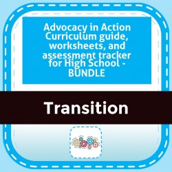 Advocacy in Action Curriculum guide, worksheets, and assessment tracker for High School - BUNDLE