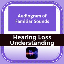 Audiogram of Familiar Sounds