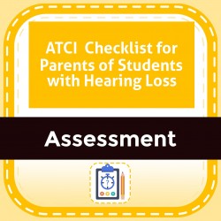 ATCI  Checklist for Parents of Students with Hearing Loss