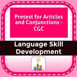 Pretest for Articles and Conjunctions - CGC