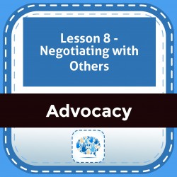 Lesson 8 - Negotiating with Others