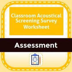 Classroom Acoustical Screening Survey Worksheet
