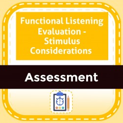 Functional Listening Evaluation - Stimulus Considerations