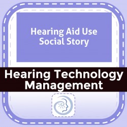Hearing Aid Use Social Story
