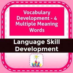 Vocabulary Development - 4 Multiple Meaning Words