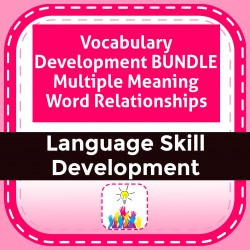 Vocabulary Development BUNDLE Multiple Meaning Word Relationships