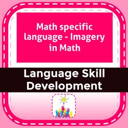 Math specific language - Imagery in Math