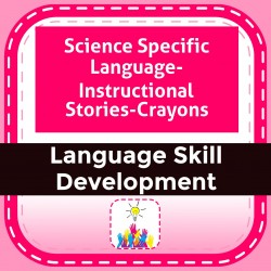 Science Specific Language- Instructional Stories-Crayons