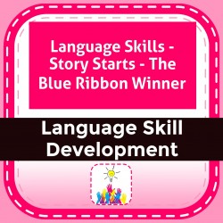 Language Skills - Story Starts - The Blue Ribbon Winner