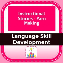 Instructional Stories - Yarn Making