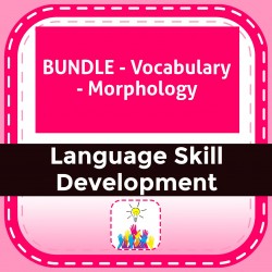 BUNDLE - Vocabulary - Morphology