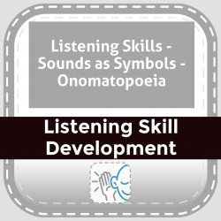 Listening Skills - Sounds as Symbols - Onomatopoeia