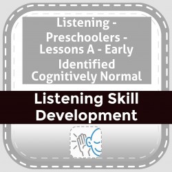 Listening - Preschoolers - Lessons A - Early Identified Cognitively Normal