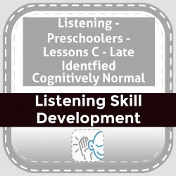 Listening - Preschoolers - Lessons C - Late Identified Cognitively Normal