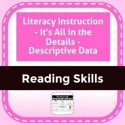 Literacy Instruction - It's All in the Details - Descriptive Data