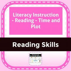 Literacy Instruction - Reading - Time and Plot