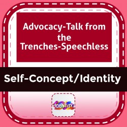 Advocacy-Talk from the Trenches-Speechless
