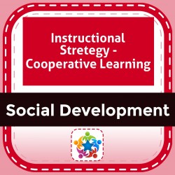 Instructional Strategy - Cooperative Learning