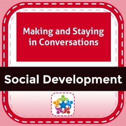 Making and Staying in Conversations