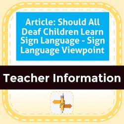 Article: Should All Deaf Children Learn Sign Language - Sign Language Viewpoint