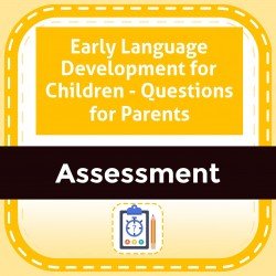 Early Language Development for Children - Questions for Parents