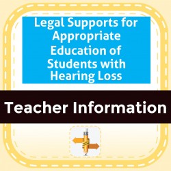 Legal Supports for Appropriate Education of Students with Hearing Loss