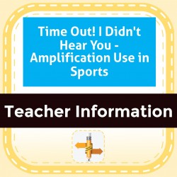Time Out! I Didn't Hear You - Amplification Use in Sports