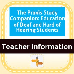The Praxis Study Companion: Education of Deaf and Hard of Hearing Students
