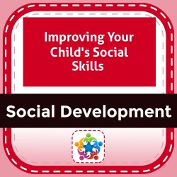 Improving Your Child's Social Skills 