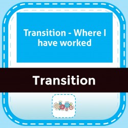 Transition - Where I have worked