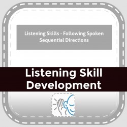 Listening Skills - Following Spoken Sequential Directions