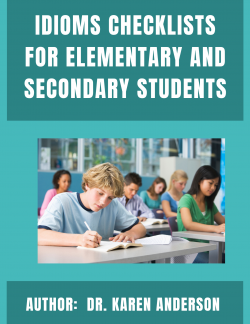 Idioms Checklists for Elementary and Secondary Students