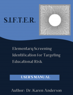 SIFTER - Elementary Screening Identification for Targeting Educational Risk - User's Manual