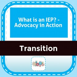 What is an IEP? - Advocacy in Action