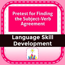 Pretest for Finding the Subject-Verb Agreement