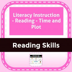Literacy Instruction - Reading - Time and Plot