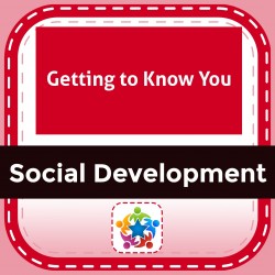 Getting to Know You