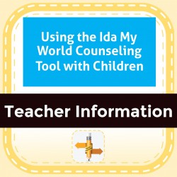 Using the Ida My World Counseling Tool with Children